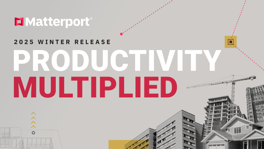 Matterport 2025 Winter Release announcement banner showing Productivity Multiplied with construction and residential imagery